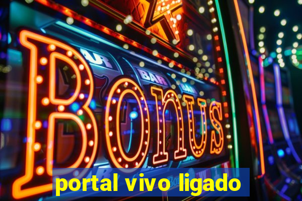 portal vivo ligado